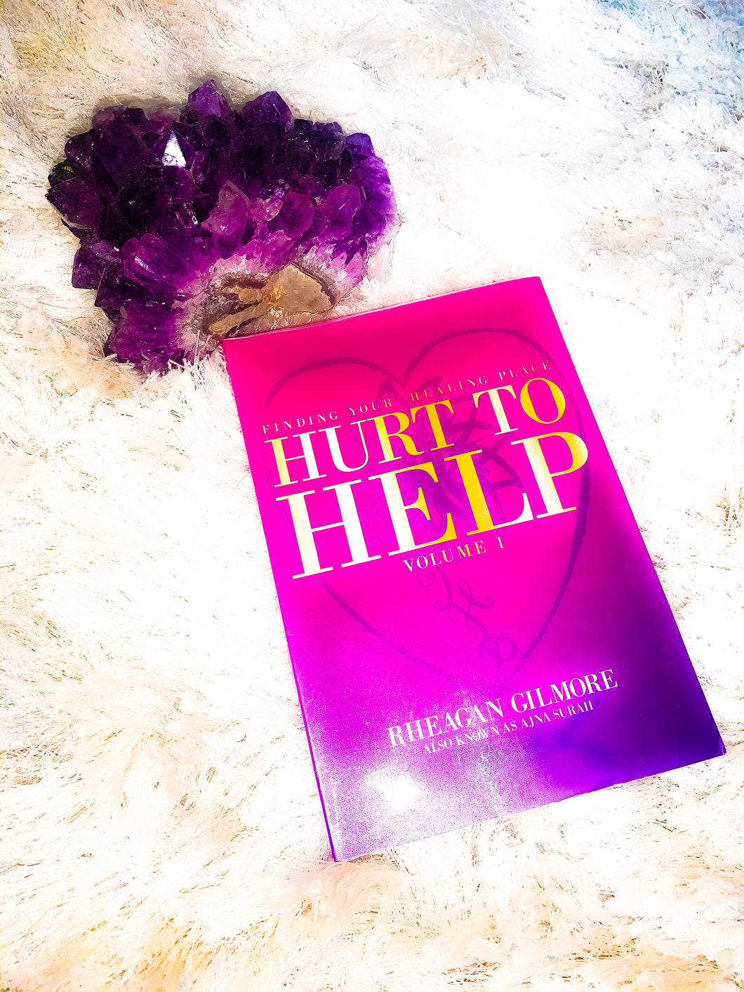 Ajna Surah’s Healing Guide. Hurt to Help: Finding your healing place volume 1.